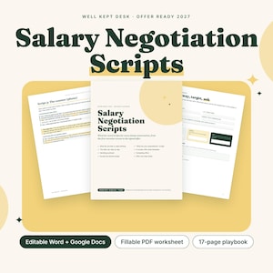 Może przedstawiać: Cyfrowy dokument zatytułowany Salary Negotiation Scripts zawierający trzy strony tekstu, wypunktowania i pola do wypełnienia. Projekt wykorzystuje ciemnozielony tekst na kremowym tle z żółtymi okrągłymi akcentami oraz zawiera etykiety dla Word, Google Docs, PDF i 17-stronicowego podręcznika.