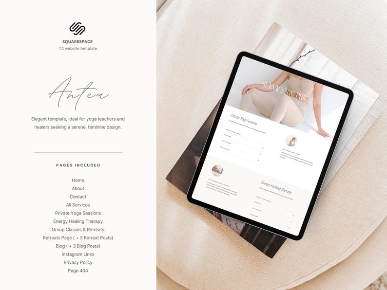 May include: A mockup of a website template for yoga teachers and healers. The website is called "Antea" and features a serene, feminine design. The website includes pages for home, about, contact, all services, private yoga sessions, energy healing therapy, group classes and retreats, retreats page, blog, Instagram links, privacy policy, and page 404.