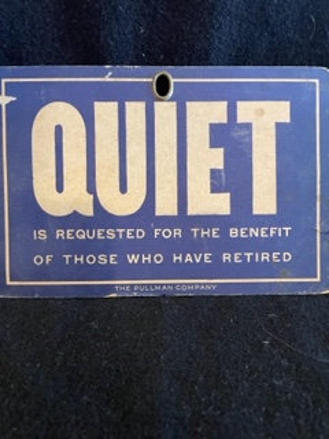Pullman Company Sign Quiet is Requested for the Benefit of Etsy