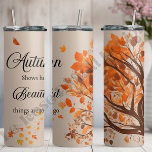 Digitale 20oz Tumbler "Herfst laat je zien hoe mooi de dingen zijn om Design los te laten" PNG