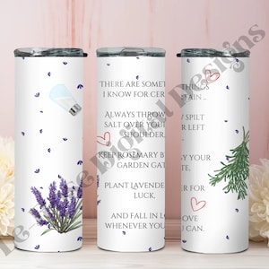 May include: Three white tumblers with different floral designs and text. The first tumbler has a lavender design and the text "Always throw salt over your left shoulder". The second tumbler has a rosemary design and the text "Keep rosemary by your garden gate". The third tumbler has a lavender design and the text "Plant lavender for luck, and fall in love whenever you can."