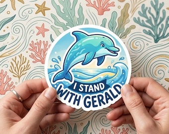 Pegatina de Gerald Dolphin – #istandwithgerald Vinilo adhesivo (2-4 pulgadas)
