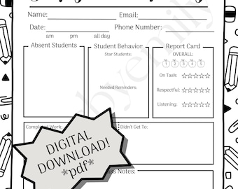 May include: A black and white printable substitute notes template with sections for student behaviour, report card, and class notes. Includes the text "DIGITAL DOWNLOAD! pdf*". The background features pencil and eraser illustrations.
