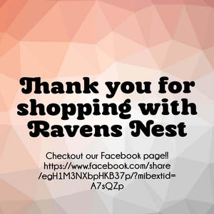 Peut inclure: Merci d'avoir fait vos achats chez Ravens Nest. D&eacute;couvrez notre page Facebook&nbsp;! https://www.facebook.com/share/egH1M3NXbpHKB37p/?mibextid=A7sQZp