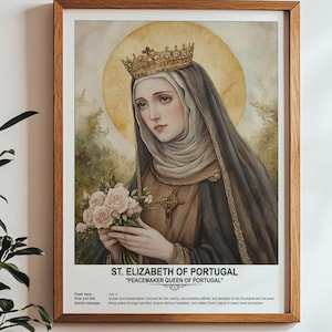 St. Elizabeth of Portugal , Sacred Art, Religious Wall Art for Families, Patron Saint, Housewarming Gift.