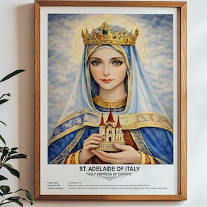 Puede incluir: Una impresión enmarcada de Santa Adelaida de Italia, la Santa Emperatriz de Europa. La obra de arte representa a una mujer con corona y velo, sosteniendo una iglesia en miniatura. La impresión tiene un marco de madera e incluye texto sobre su día de fiesta y su papel.