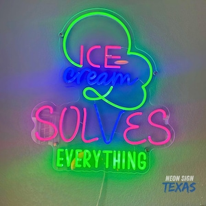Ice Cream Solve Everything Neon Sign Ice Cream Neon Sign Ice Cream Shop Decor Custom Ice Cream LED Sign Restaurant Coffee Bar Wall Decor