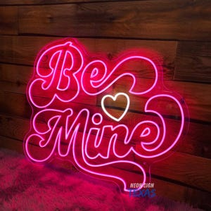 Be Mine Neon Sign Custom Valentine Neon Sign Gift for Valentine Hotel ...