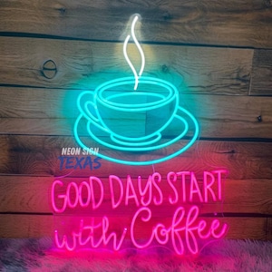 Good days start with Coffee Neon Sign Coffee Shop Custom Neon Sign Logo UV Sign Custom Neon Sign With Logo LED Light Personalized Sign Logo