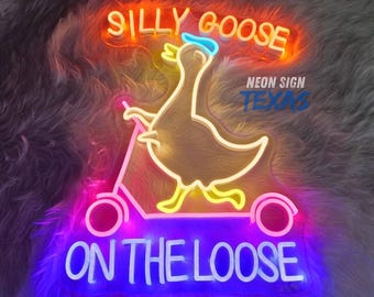Silly goose on the loose neon sign, goose neon sign, duck goose decor, custom neon sign, goose decor, bedroom wall decor, silly duck decor