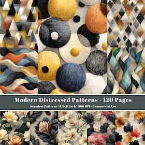 May include: A collection of digital seamless patterns with various designs. The patterns include geometric shapes, abstract waves, and floral arrangements. The text "Modern Distressed Patterns - 120 Pages" is displayed at the bottom. The patterns are 8.5x11 inches.