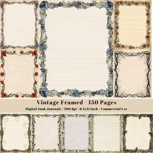 May include: A collection of digital stationery pages featuring various decorative borders including sunflowers, red flowers, blue blossoms, and dark vines on lined paper. The text reads: Vintage Framed - 150 Pages, Digital Junk Journals, 300 dpi, 8.5x11 Inch, Commercial Use.