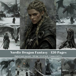 May include: A digital junk journal titled "Nordic Dragon Fantasy" with 120 pages. The image features a collage of fantasy art with dragons and warriors in a snowy landscape. The journal is 8.5x11 inches and suitable for commercial use.