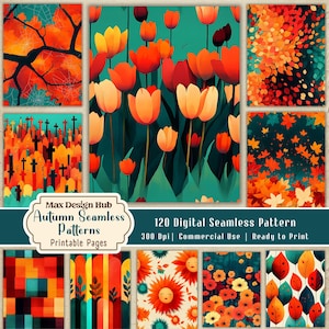 May include: A collection of 120 digital seamless patterns featuring autumn themes including orange tulips, falling leaves, crosses, and geometric shapes. The text reads Max Design Hub Autumn Seamless Patterns Printable Pages 120 Digital Seamless Pattern.