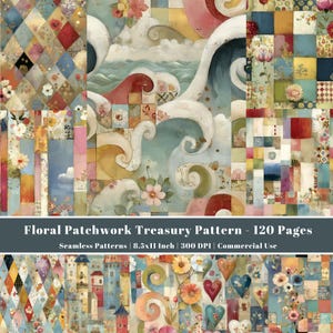 May include: A digital collection of 120 pages featuring a floral patchwork treasury pattern with seamless designs. The imagery includes diamond grids, stylized waves, colorful squares, houses, hearts, and flowers in various hues. Text reads: Floral Patchwork Treasury Pattern - 120 Pages, Seamless Patterns, 8.5x11 Inch, 300 DPI, Commercial Use.