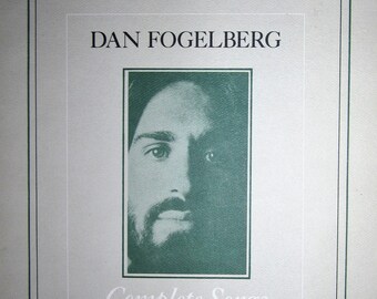 DAN FOGELBERG Complete Songs Volume I Songbook Sheet Music 61 Selections for Guitar, Piano, Vocals