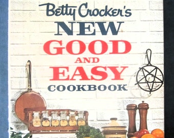 Betty Crocker's NEW GOOD And EASY Cookbook First Edition 1962 9th Printing