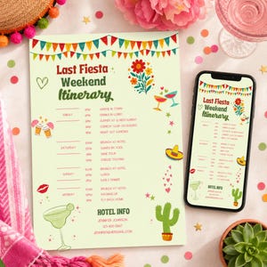 May include: A festive Last Fiesta Weekend Itinerary on paper and a smartphone. The design features colorful banners, flowers, and illustrations of drinks, a sombrero, and a cactus. The itinerary includes times and activities for Friday, Saturday, Sunday, and Monday.