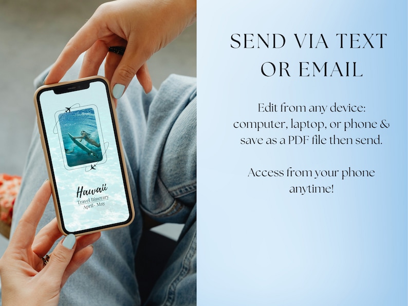 K&ouml;nnte beinhalten: Ein Smartphone zeigt einen Reiseplan f&uuml;r Hawaii mit einem Foto einer Person, die im Meer surft. Der Text auf dem Bildschirm lautet "Hawaii Travel Itinerary April-May". Das Telefon wird von einer Hand gehalten. Der Text auf der rechten Seite des Bildes lautet "SEND VIA TEXT OR EMAIL Edit from any device: computer, laptop, or phone & save as a PDF file then send. Access from your phone anytime!"