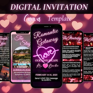 May include: Digital invitation template for a romantic getaway, displayed on smartphones. The design features a neon pink heart with the word "love" and the text "Romantic Getaway." Additional screens show itinerary details and a thank you message.