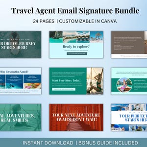 May include: A digital product bundle for travel agents, featuring email signature templates. The design includes various travel-themed graphics and text overlays such as "Your Dream Journey Starts Here!" and "Ready to explore?" The bundle includes 24 pages and is customizable in Canva.