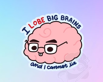 cute nerdy anatomy brain vinyl sticker - neurology, medical decal, psychiatry, psych PHD, doctor, nurse sticker, psychology student