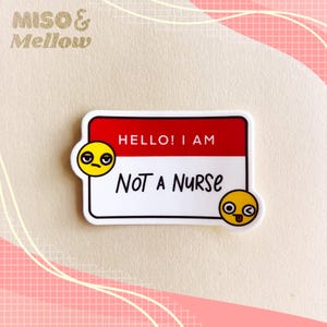 not a nurse vinyl sticker - radiology, medical decal, ultrasound, sonography student, us tech, sonographer, healthcare worker sticker
