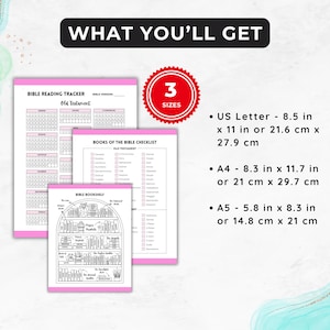 May include: Printable Bible reading tracker, checklist, and bookshelf in three sizes: US Letter (8.5 x 11 inches), A4 (8.3 x 11.7 inches), and A5 (5.8 x 8.3 inches).