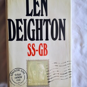 SS-GB by Len Deighton - 1st Printing, 1st British Edition 1978 Hardcover With Dust Cover