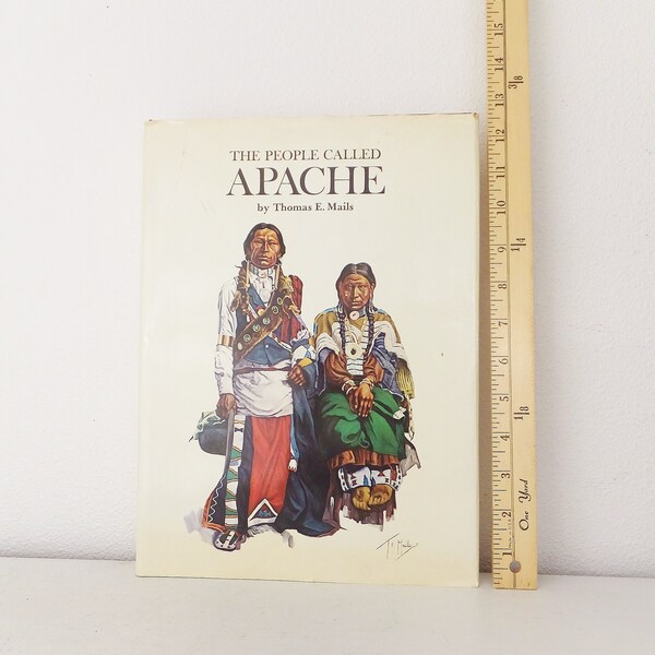 The People Called Apache by Thomas E. Mails Large Hardbound Coffee Table Book Native American Anthropology Book Vintage 1970's Book
