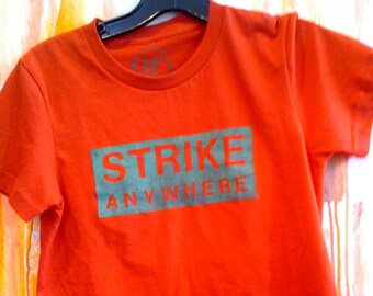 STRIKE ANYWHERE - Text Tee, Graphic Tee, Wearable Art, Contemporary Art, Hand Painted Original Work