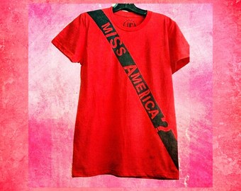 MISS AMERICA? handmade graphic tee, text tee, red protest tee, red and black tee, wearable art, political commentary