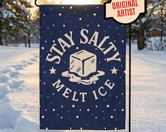 Stay Salty Melt Ice Garden Flag | Navy Resistance Banner, Anti-ICE Liberal Democrat Home Decor