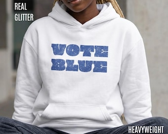 VOTE BLUE real glitter hoodie | Sparkling Democrat Voter heavyweight hooded oversized sweatshirt V.I.T. VIT Brand