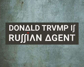 Donald Trump is Russian Agent car magnet | Sarcastic Anti-Trump Protest Magnetic Bumper Sticker, Anti Putin war crimes