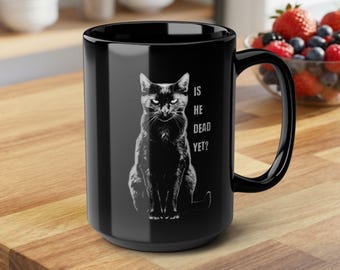 Anti Trump Cat Illustration Mug - Is He Dead Yet? | Anti-Trump 15oz Black Ceramic Cup - gift for voter