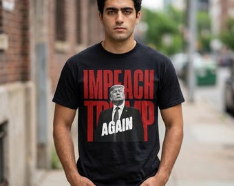 Impeach Trump Again Graphic Political Tee | Anti-Trump Red Black Distressed Typography Modern