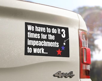 3 Magnets: Impeach President Trump Again Car Magnet | Funny Remove Trump, American Flag Magnetic Bumper Sticker