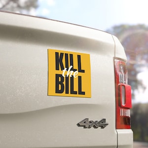 Gedurfde statement automagneet | Kill the Bill, BBB-proteststickers, cadeau voor activisten, assistenten, senator, vertegenwoordiger, anti-Trump-republikein