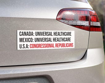 Car Magnet - Pro Universal Healthcare, Anti-Republican Congress Political Removable Stickers, Medicare Medicaid Obamacare policy