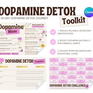 May include: A pink and brown printable chart titled "Dopamine Detox" with a 30-day challenge to reduce reliance on instant gratification and boost dopamine naturally with mindful habits. The chart includes a "Dopamine Menu" with activities like mindful walking, gratitude journaling, and meditation, and a "Dopamine Detox Tracker" to track progress.