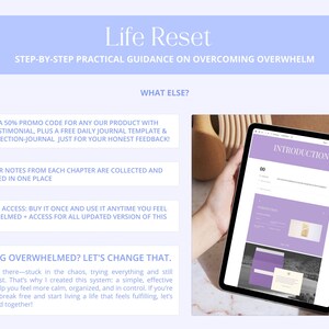 May include: A digital tablet displays a purple and white "Life Reset" guide. The screen shows an introduction page with text and graphics. The image includes text about overcoming overwhelm and a promo code.