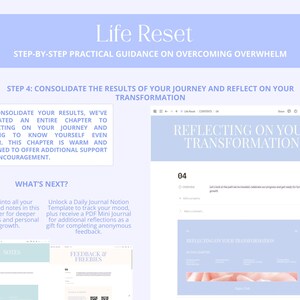 May include: A digital document titled "Life Reset" with light blue and white text. The document provides guidance on overcoming overwhelm. The image includes text that reads "Reflecting on Your Transformation" and "What's Next?"