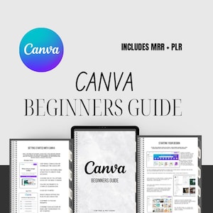 CANVA-gids voor beginners, downloadbare spoedcursus met master-resellrechten en private label-rechten (MRR&PLR), digitaal productsjabloon
