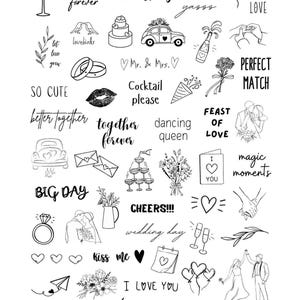 May include: Black and white illustrations of wedding-themed phrases and images, including "time for wine", "always and forever", "our story", "lovebirds", "so cute", "better together", "together forever", "dancing queen", "big day", "cheers", "wedding day", "kiss me", "I love you", "happy hearts", "perfect match", "feast of love", "magic moments", "yes", and "#drinkingcrew".