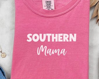 Comfort Colors® Southern Mama Shirt, Country Roots Mom Tee, Southern Hospitality Shirt, Southern Accent Tee, Cute Southern Mom Shirt, Mama
