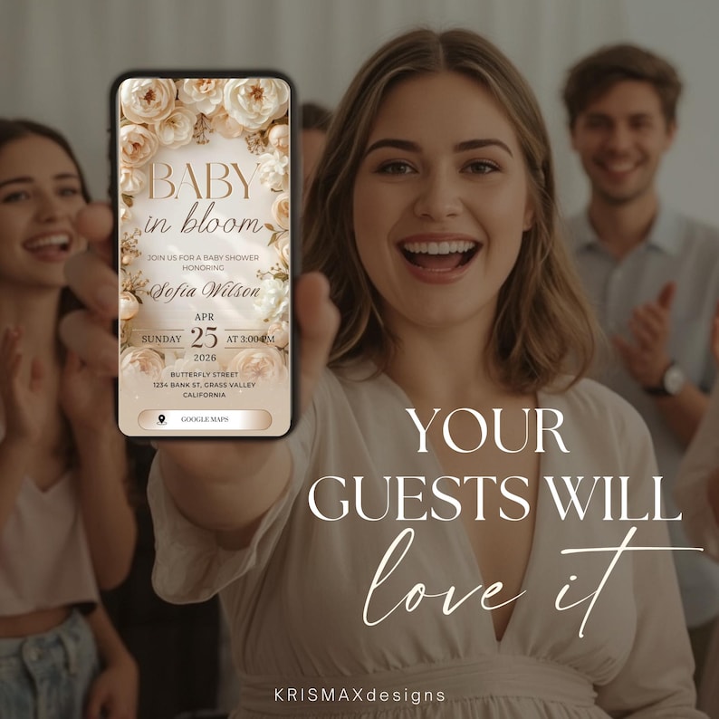 May include: A smartphone displays a baby shower invitation with floral accents and the text "BABY in bloom." The invitation includes details for Sofia Wilson's baby shower on April 25, 2026, at 3:00 PM. The image also includes the text "YOUR GUESTS WILL love it."