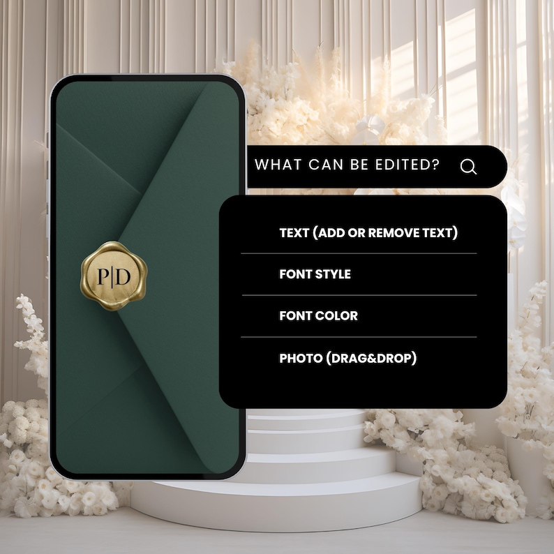 Peut inclure: Un smartphone affiche une enveloppe vert fonc&eacute; avec un sceau de cire dor&eacute;. Le sceau porte les initiales "PD". Une bo&icirc;te noire &agrave; droite indique "WHAT CAN BE EDITED?" et propose des options de texte, de style de police, de couleur de police et de photo.