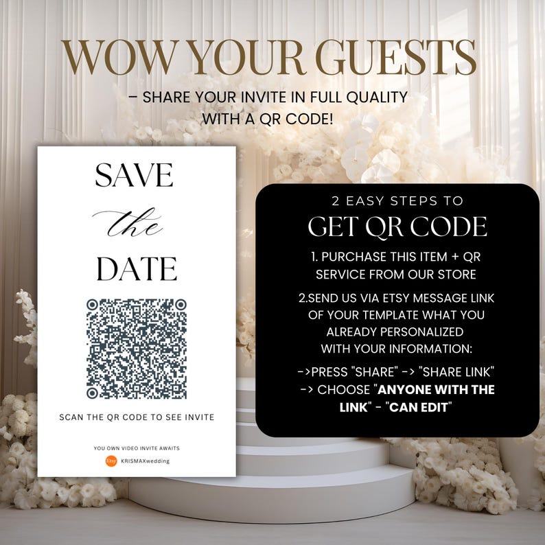 May include: A white invitation card with the text "Save the Date" and a QR code, next to a black card with instructions on how to get a QR code. The text "Wow Your Guests" is at the top.