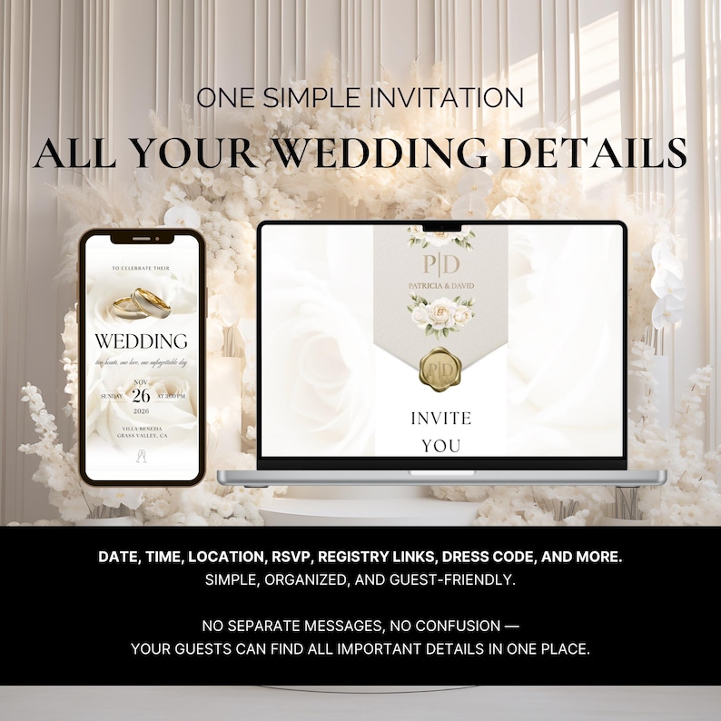 May include: A smartphone and a laptop displaying a digital wedding invitation template. The screen shows the text ONE SIMPLE INVITATION ALL YOUR WEDDING DETAILS, DATE, TIME, LOCATION, RSVP, REGISTRY LINKS, DRESS CODE, AND MORE, and NO SEPARATE MESSAGES.